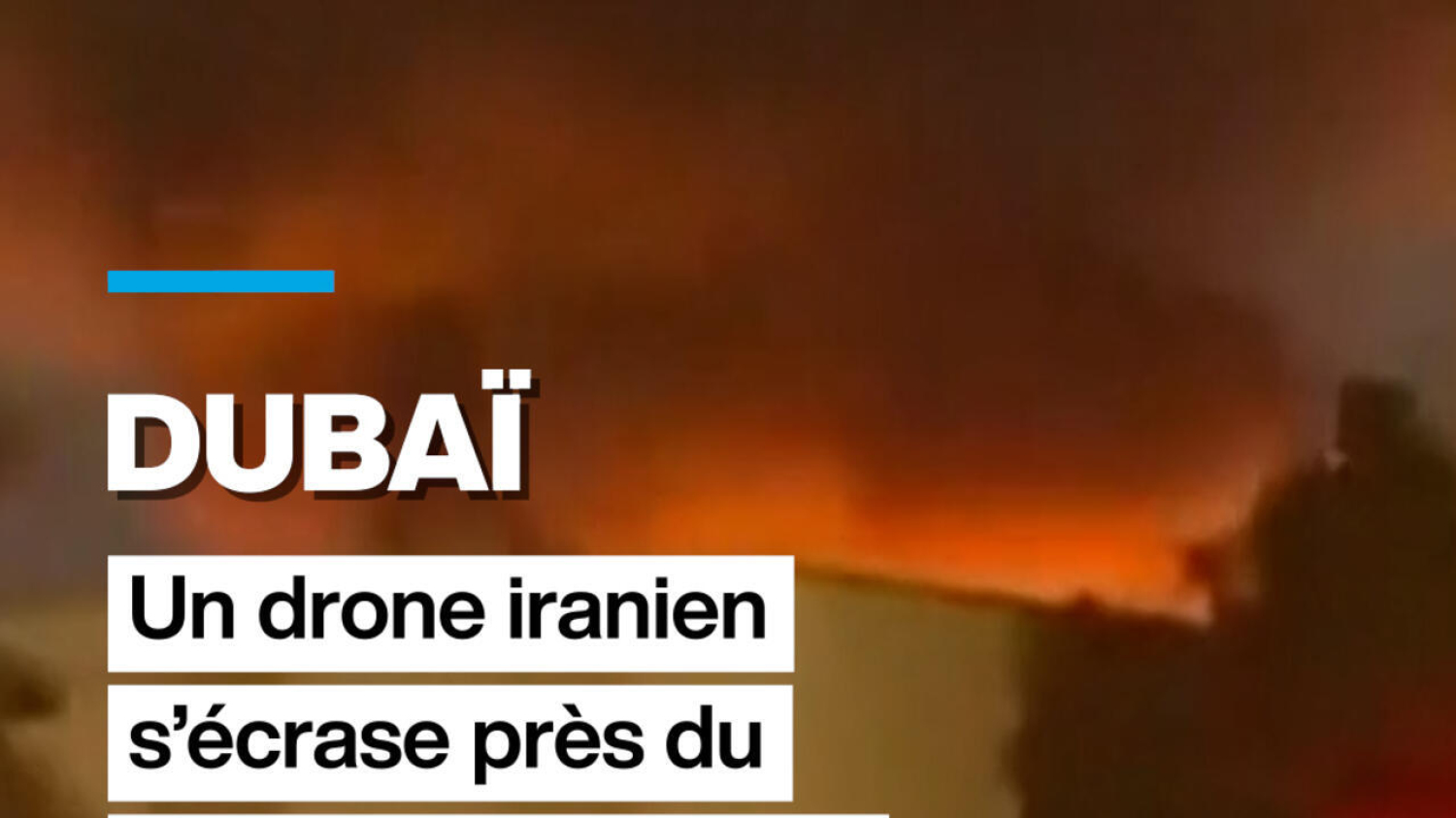 Dubaï : un drone iranien s’écrase près du consulat américain